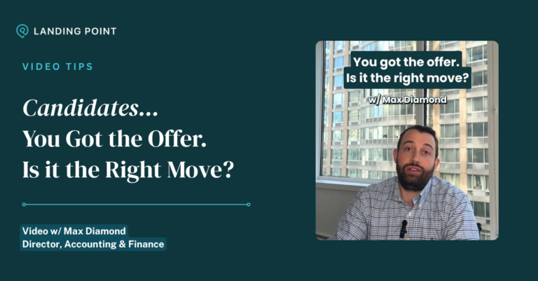 Candidates... You Got the Offer. Is it the Right Move